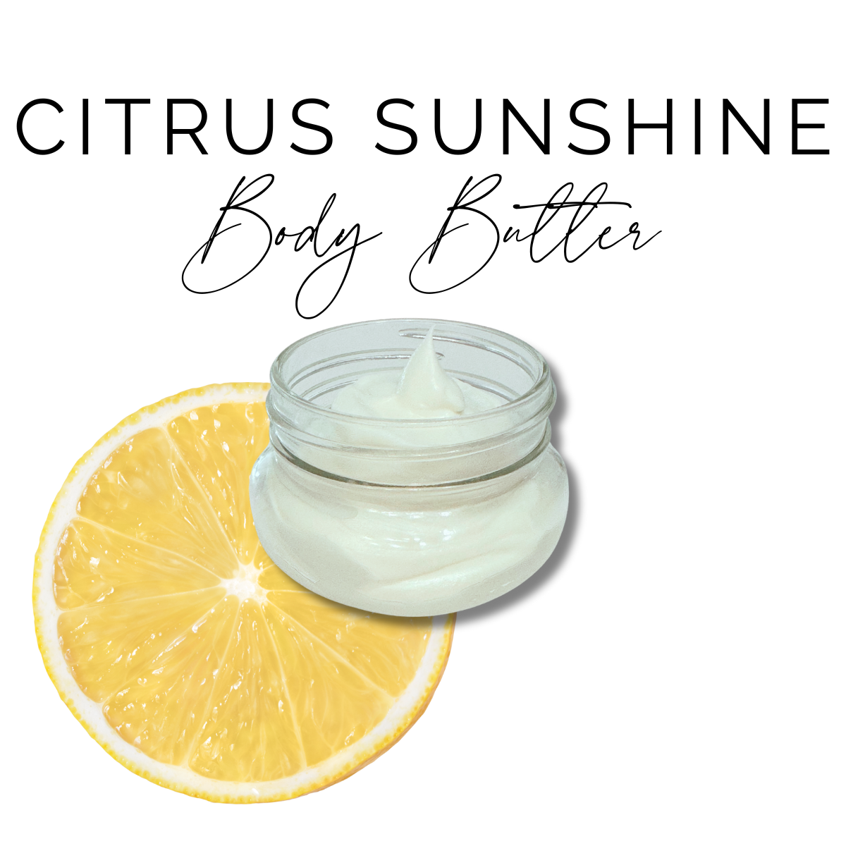 CITRUS SUNSHINE | BODY BUTTER