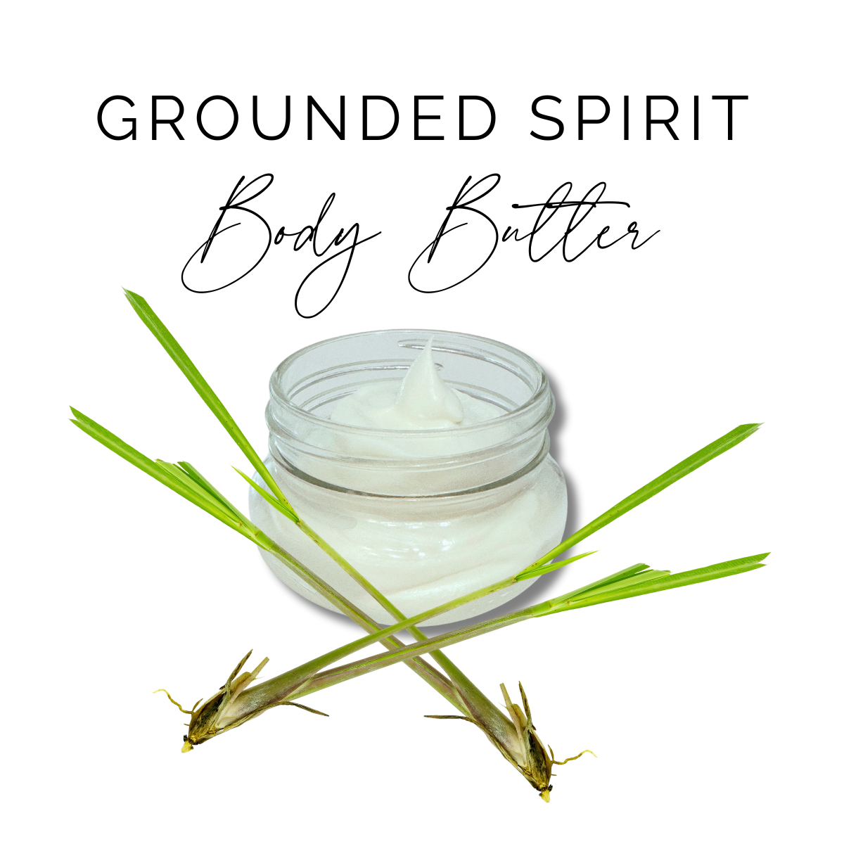 GROUNDED SPIRIT | BODY BUTTER